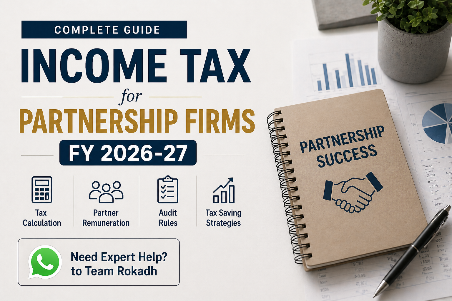 Income Tax for Partnership Firms FY 2026–27: Complete Guide with Partner Remuneration, Audit Rules, Tax Saving Strategies & Real Case Studies